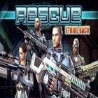 Download game Rescue: Strike back for free and The chosen: Legions for Android phones and tablets .