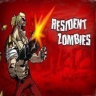 Download game Resident zombies for free and Vendetta: Crime empire 3D for Android phones and tablets .