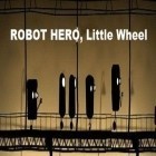Download game ROBOT HERO, Little Wheel for free and Craft Factory Simulator 3d for Android phones and tablets .