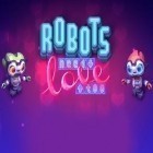 Download game Robots need love too for free and Wacky lords for Android phones and tablets .