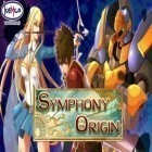 Download game RPG Symphony of the Origin for free and Bruno for Android phones and tablets .