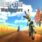 Download game Rush star: Bike adventure for free and Dawn hunting: Evil slaughter for Android phones and tablets .