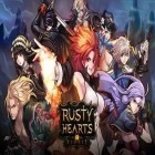 Download game Rusty hearts: Heroes for free and Tyrant unleashed for Android phones and tablets .