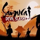 Download game Samurai: Devil slasher for free and My Little Pony for Android phones and tablets .