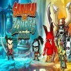 Download game Samurai vs Zombies Defense for free and Bruno for Android phones and tablets .