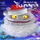 Download game Santa Yumm for free and The globber for Android phones and tablets .