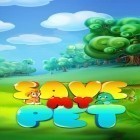 Download game Save my pet for free and Slice ballz for Android phones and tablets .