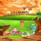 Download game Shoot dinosaur eggs for free and The marvellous miss Take for Android phones and tablets .