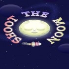 Download game Shoot the Moon for free and Legend of western town: 1942 for Android phones and tablets .