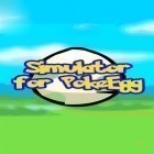 Download game Simulator for pokeegg for free and Gingerbread Run for Android phones and tablets .