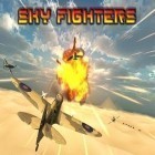 Download game Sky fighters for free and Stickman surfer for Android phones and tablets .