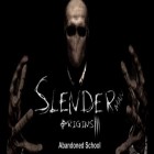 Download game Slender man origins 3: Abandoned school for free and Melon Sandbox for Android phones and tablets .