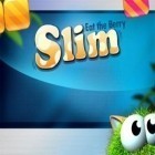 Download game Slim: Eat the berry for free and Criminal chase: Escape games for Android phones and tablets .