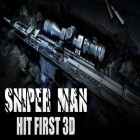 Download game Sniper man: Hit first 3D for free and Cooking fever for Android phones and tablets .