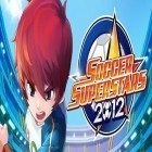 Download game Soccer Superstars 2012 for free and SAMURAI SHODOWN III ACA NEOGEO for Android phones and tablets .
