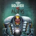 Download game Soldier vs Aliens for free and Fashion fever: Top model game for Android phones and tablets .
