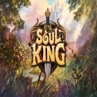 Download game Soul king for free and Age of monster: Crash world for Android phones and tablets .