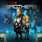 Download game Space brothers for free and Crash of cars for Android phones and tablets .