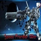 Download game Space frontier war for free and Robinson for Android phones and tablets .
