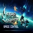 Download game Star-Draft Space Control for free and Hazy race for Android phones and tablets .