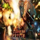 Download game Steam rush: Robots for free and Evil slayer for Android phones and tablets .