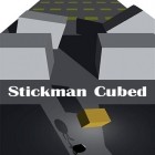 Download game Stickman cubed for free and Dreaming dash for Android phones and tablets .