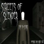 Download game Streets of Slender for free and Swing hell: Angel for Android phones and tablets .