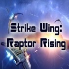 Download game Strike wing: Raptor rising for free and Can you escape 2 for Android phones and tablets .