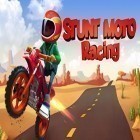 Download game Stunt moto racing for free and My diggy dog for Android phones and tablets .