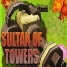Download game Sultan of towers for free and The lost fable: Horror games for Android phones and tablets .