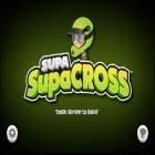 Download game SupaSupaCross for free and Welcome To Hell for Android phones and tablets .
