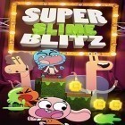 Download game Super slime blitz: Gumball for free and Clash of Starships for Android phones and tablets .