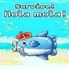 Download game Survive! Mola mola! for free and Foolball for Android phones and tablets .