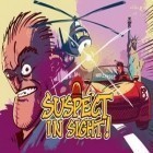 Download game Suspect In Sight! for free and Broken Sword for Android phones and tablets .