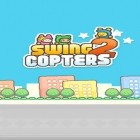 Download game Swing copters 2 for free and SWAT and zombies: Runner for Android phones and tablets .