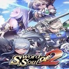 Download game Sword of soul 2 for free and Whack Your Boss for Android phones and tablets .