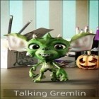 Download game Talking Gremlin for free and Hello Kitty racing adventures 2 for Android phones and tablets .