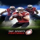 Download game Tap sports: Football for free and Shoggoth: Rising for Android phones and tablets .
