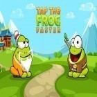 Download game Tap the frog faster for free and Cartoon city 2: Farm to town for Android phones and tablets .