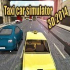 Download game Taxi car simulator 3D 2014 for free and Fruit Dungeon - Casual Shooting Game for Android phones and tablets .