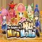Download game The knights of Mira Molla for free and Little Big City for Android phones and tablets .