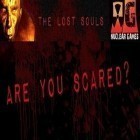 Download game The Lost Souls for free and Candy flow for Android phones and tablets .
