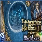 Download game The Magician's Handbook II BlackLore for free and The Rolling Dead for Android phones and tablets .