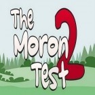 Download game The Moron Test 2 for free and Ancient Engine Labyrinth for Android phones and tablets .