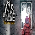 Download game This war of mine: The little ones for free and Saving Private Sheep for Android phones and tablets .