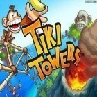Download game Tiki Towers for free and Lords of empire elite for Android phones and tablets .