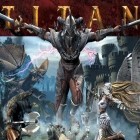 Download game Titan HD for free and Broken dawn 2 for Android phones and tablets .