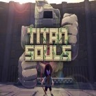 Download game Titan souls for free and Tiny Robber Bob for Android phones and tablets .