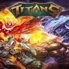 Download game Titans for free and Maze king for Android phones and tablets .