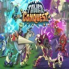 Download game Tower conquest for free and Guardian knights for Android phones and tablets .